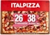 ITALPIZZA 26X38 PROSCIUTTO & FUNGHI